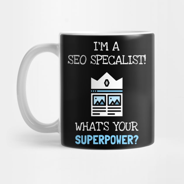 SEO Specialist Is My Superpower by ZB Designs